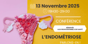 Lire la suite à propos de l’article Conférence : L’Endométriose – parlons-en !